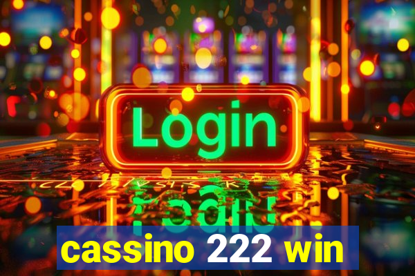 cassino 222 win